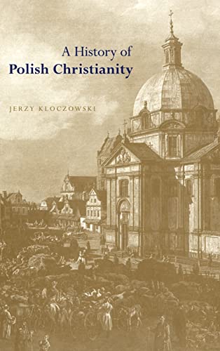 Stock image for A History of Polish Christianity for sale by A Book By Its Cover