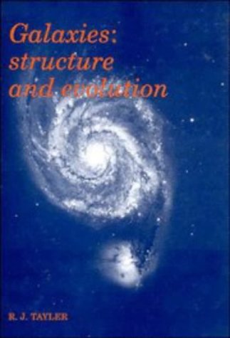 Stock image for Galaxies : Structures and Evolution for sale by Better World Books