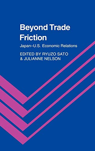 Beyond Trade Friction : Japan-US Economic Relations