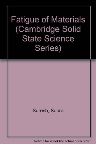 9780521365109: Fatigue of Materials (Cambridge Solid State Science Series)