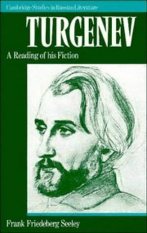 9780521365215: Turgenev: A Reading of his Fiction (Cambridge Studies in Russian Literature)