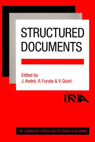 9780521365543: Structured Documents (Cambridge Series on Electronic Publishing, Series Number 2)