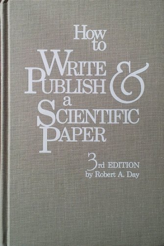 Stock image for How to Write and Publish a Scientific Paper for sale by Simply Read Books
