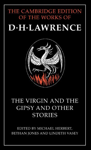Stock image for The Virgin and the Gipsy and Other Stories (The Cambridge Edition of the Works of D. H. Lawrence) [Hardcover] Lawrence, D. H.; Herbert, Michael; Jones, Bethan and Vasey, Lindeth for sale by Brook Bookstore On Demand