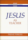 9780521366243: Jesus as Teacher (Understanding Jesus Today)