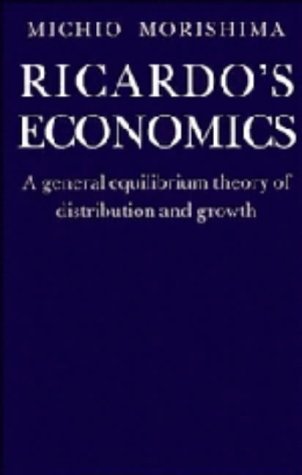 9780521366304: Ricardo's Economics: A General Equilibrium Theory of Distribution and Growth