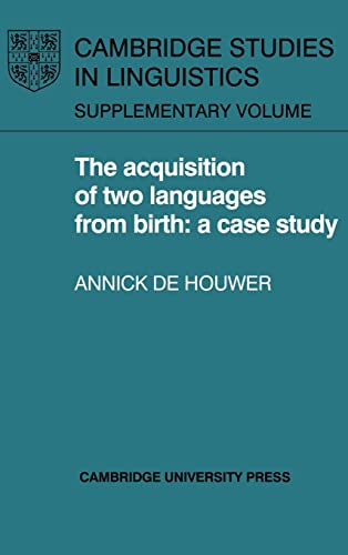 Imagen de archivo de The Acquisition of Two Languages from Birth : A Case Study a la venta por Better World Books