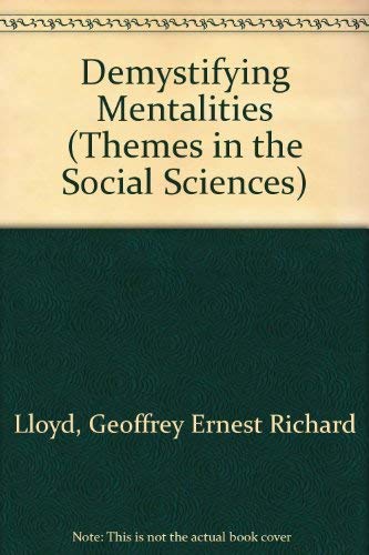 9780521366618: Demystifying Mentalities (Themes in the Social Sciences)