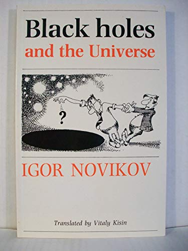 9780521366830: Black Holes and the Universe