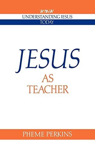 Beispielbild fr Jesus as Teacher (Understanding Jesus Today) zum Verkauf von BooksRun