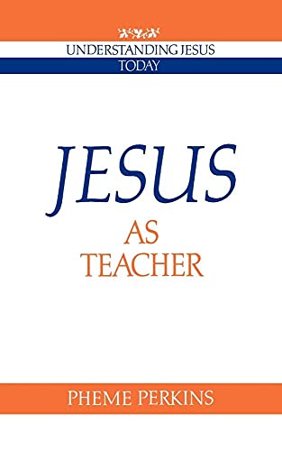 9780521366953: Jesus as Teacher (Understanding Jesus Today)