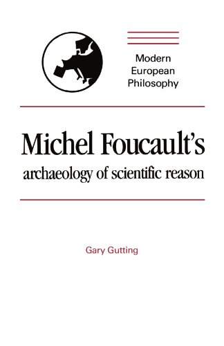 Imagen de archivo de Michel Foucault's Archaeology of Scientific Reason (Modern European Philosophy) a la venta por SecondSale