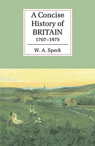 Stock image for A Concise History of Britain, 1707-1975 (Cambridge Concise Histories) for sale by More Than Words