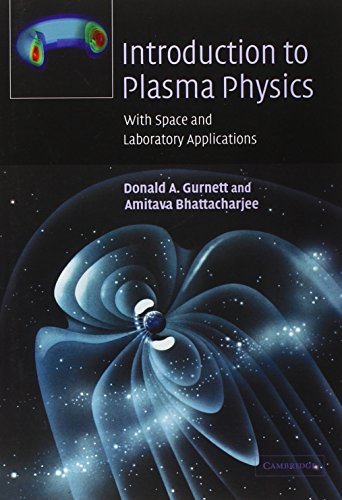 9780521367301: Introduction to Plasma Physics: With Space and Laboratory Applications