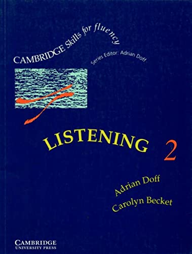 Beispielbild fr Listening 2: Intermediate: Intermediate Level 2 (Cambridge Skills for Fluency) zum Verkauf von medimops