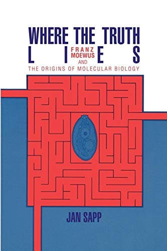 Imagen de archivo de Where the Truth Lies: Franz Moewus and the Origins of Molecular Biology a la venta por Wonder Book