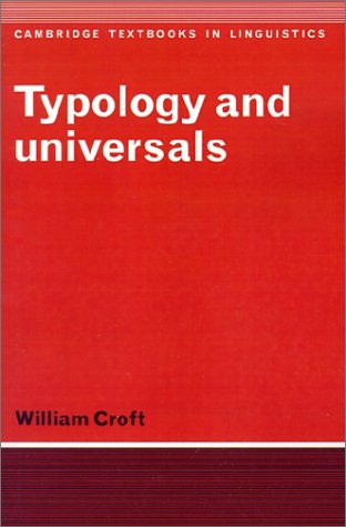 Stock image for Typology and Universals (Cambridge Textbooks in Linguistics) for sale by Wonder Book