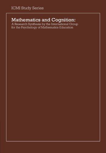 Stock image for Mathematics and Cognition: A Research Synthesis by the International Group for the Psychology of Mathematics Education for sale by Books From California