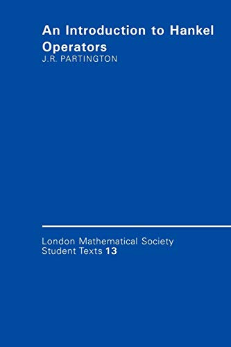 Stock image for An Introduction to Hankel Operators (London Mathematical Society Student Texts) for sale by Chiron Media