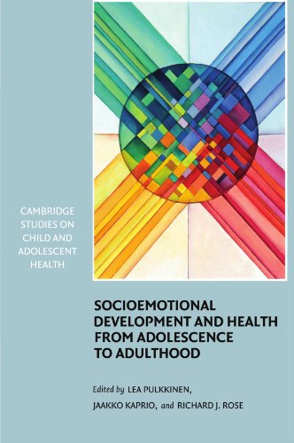Stock image for Socioemotional Development and Health from Adolescence to Adulthood (Cambridge Studies on Child and Adolescent Health) for sale by Chiron Media