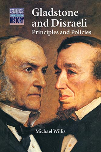 Stock image for Gladstone and Disraeli : Principles and Policies for sale by Better World Books