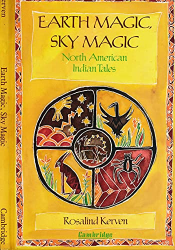 Stock image for Earth Magic, Sky Magic: North American Indian Tales for sale by Wonder Book