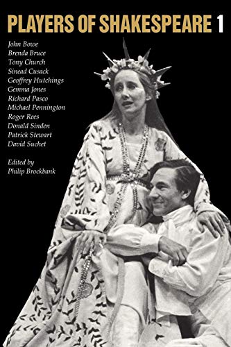 Players of Shakespeare - Essays in Shakespearean Performance by Twelve Players with the Royal Sha...