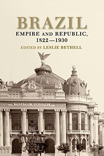 9780521368377: Brazil: Empire and Republic, 1822-1930 (Cambridge History of Latin America)