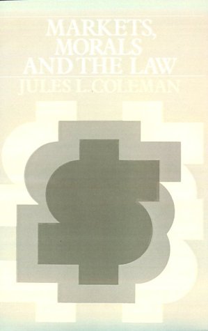 Stock image for Markets, Morals, and the Law for sale by Better World Books