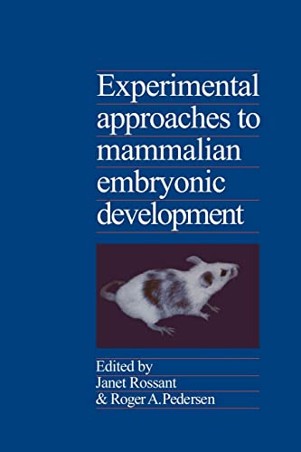 Stock image for EXPERIMENTAL APPROACHES TO MAMMALIAN EMBRYONIC DEVELOPMENT. for sale by Nelson & Nelson, Booksellers