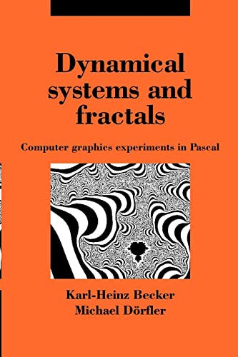 9780521369107: Dynamical Systems and Fractals: Computer Graphics Experiments with Pascal