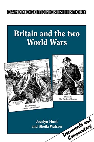 Stock image for Britain and the Two World Wars (Cambridge Topics in History) for sale by GF Books, Inc.