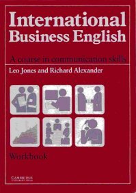 Beispielbild fr International Business English Workbook : A Course in Communication Skills zum Verkauf von Better World Books