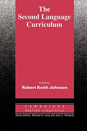 Imagen de archivo de The Second Language Curriculum (Cambridge Applied Linguistics) a la venta por Chiron Media