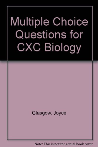 Multiple Choice Questions for CXC Biology (9780521369671) by Glasgow, Joyce