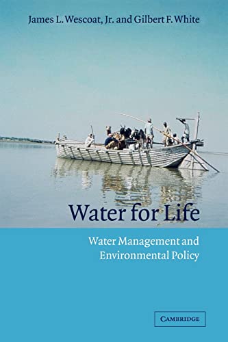 Beispielbild fr Water for Life: Water Management and Environmental Policy (Cambridge Studies in Environmental Policy) zum Verkauf von BooksRun