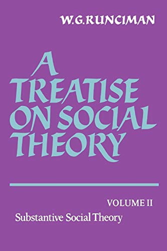 9780521369831: A Treatise on Social Theory: Volume 2, Substantive Social Theory Paperback: The Methodology of Social Theory (A Treatise on Social Theory 3 Volume Paperback Set)