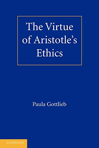 Beispielbild fr The Virtue of Aristotle's Ethics zum Verkauf von GF Books, Inc.