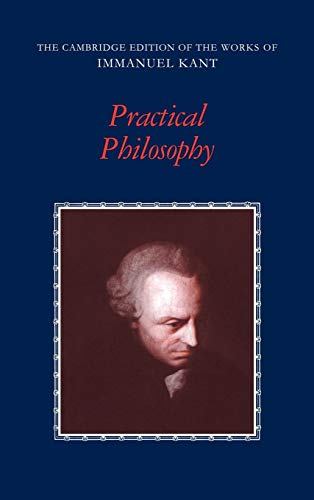 9780521371032: Practical Philosophy Hardback (The Cambridge Edition of the Works of Immanuel Kant)