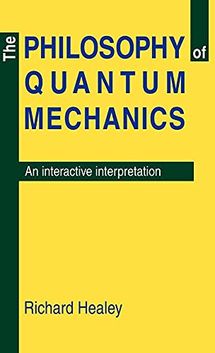 Beispielbild fr The Philosophy of Quantum Mechanics : An Interactive Interpretation zum Verkauf von Buchpark