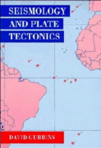 Beispielbild fr SEISMOLOGY AND PLATE TECTONICS zum Verkauf von Terra Firma Books