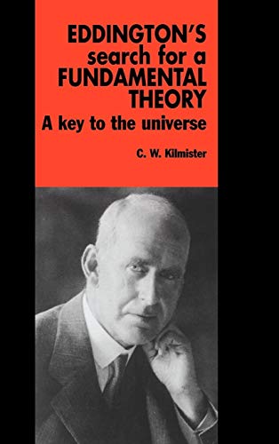 Eddington's Search for a Fundamental Theory - A Key to the Universe