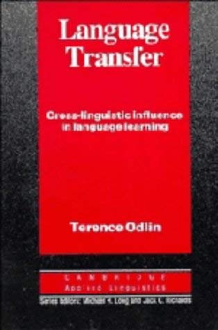 Stock image for Language Transfer: Cross-Linguistic Influence in Language Learning (Cambridge Applied Linguistics) for sale by dsmbooks