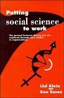 Beispielbild fr Putting Social Science to Work : The Ground Between Theory and Use Explored Through Case Studies in Organisations zum Verkauf von Better World Books