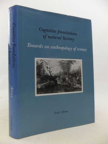 Stock image for Cognitive Foundations of Natural History: Towards an anthropology of science for sale by N. Fagin Books