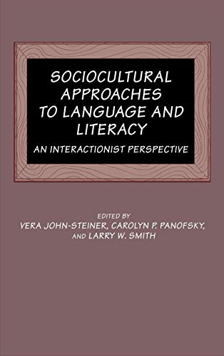 Beispielbild fr Sociocultural Approaches to Language and Literacy: An Interactionist Perspective zum Verkauf von AwesomeBooks