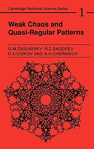 9780521373173: Weak Chaos and Quasi-Regular Patterns (Cambridge Nonlinear Science Series, Series Number 1)