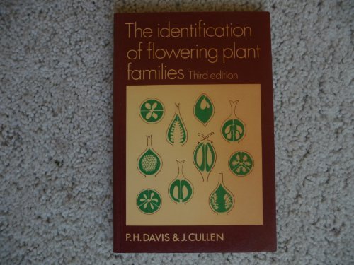 Imagen de archivo de The Identification of Flowering Plant Families : Including a Key to Those Cultivated in North Temperate Regions a la venta por Better World Books