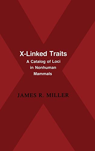 Beispielbild fr X-Linked Traits: A Catalog of Loci in Non-human Mammals zum Verkauf von Wonder Book
