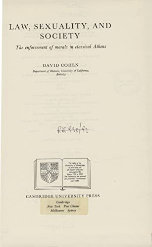Law, Sexuality, and Society: The Enforcement of Morals in Classical Athens (9780521374477) by Cohen, David